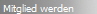 Mitglied werden
