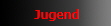 Jugend