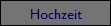 Hochzeit
