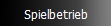 Spielbetrieb