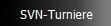 SVN-Turniere